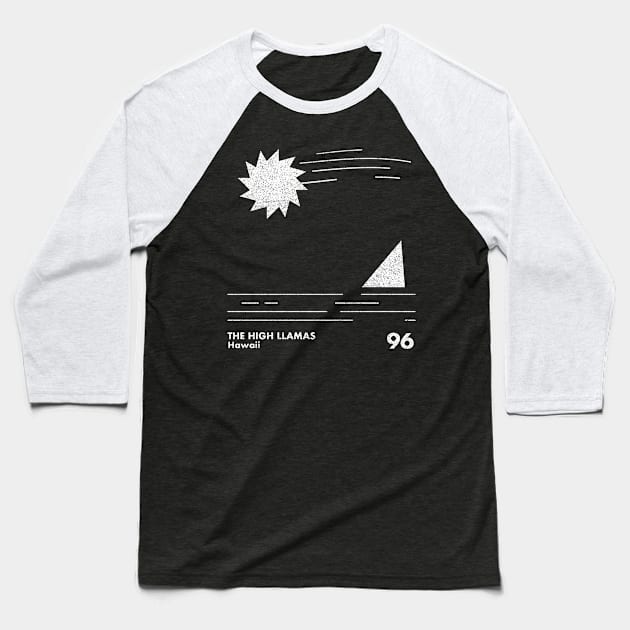 The High Llamas / Hawaii / Minimal Style Graphic Design Baseball T-Shirt by saudade